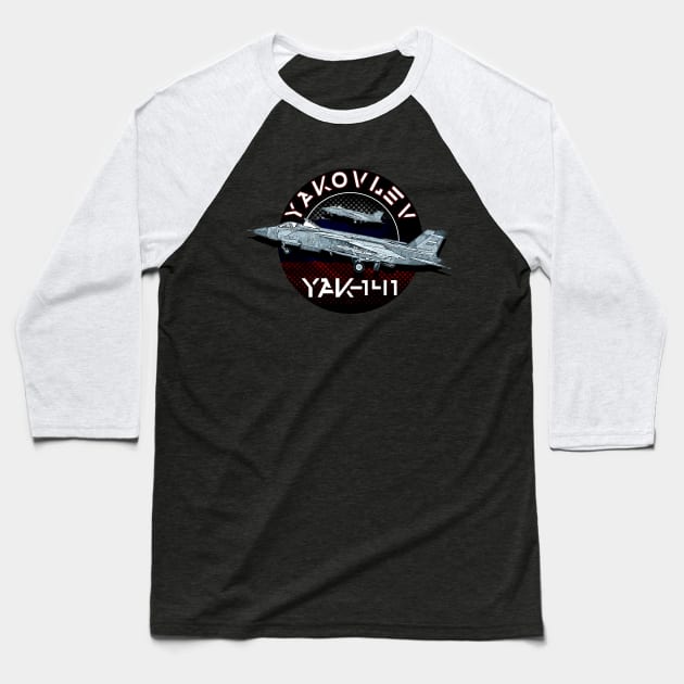 Yakolev YAK-141 Fighterjet Baseball T-Shirt by aeroloversclothing